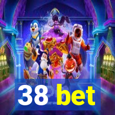 38 bet